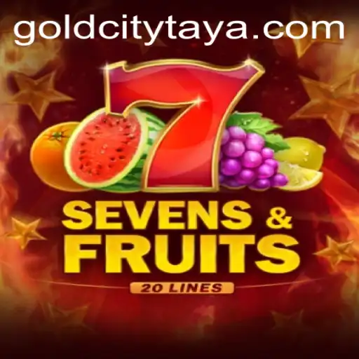 SevensFruits20: Dive into the Exhilarating World of GoldCity Gaming